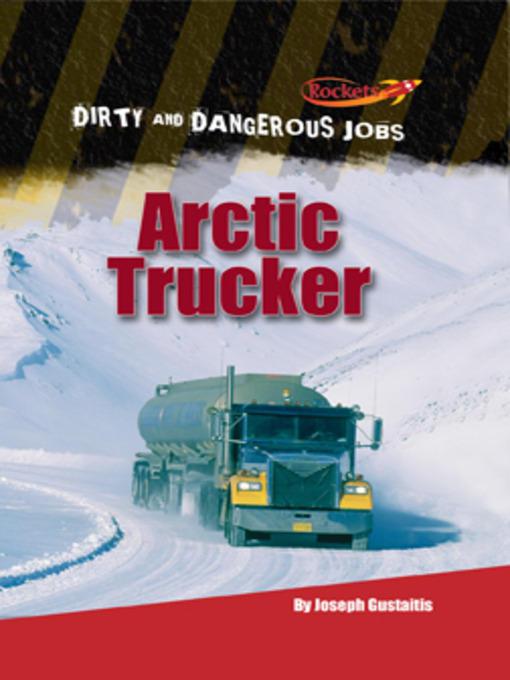 Title details for Arctic Trucker by Joseph Gustaitis - Available